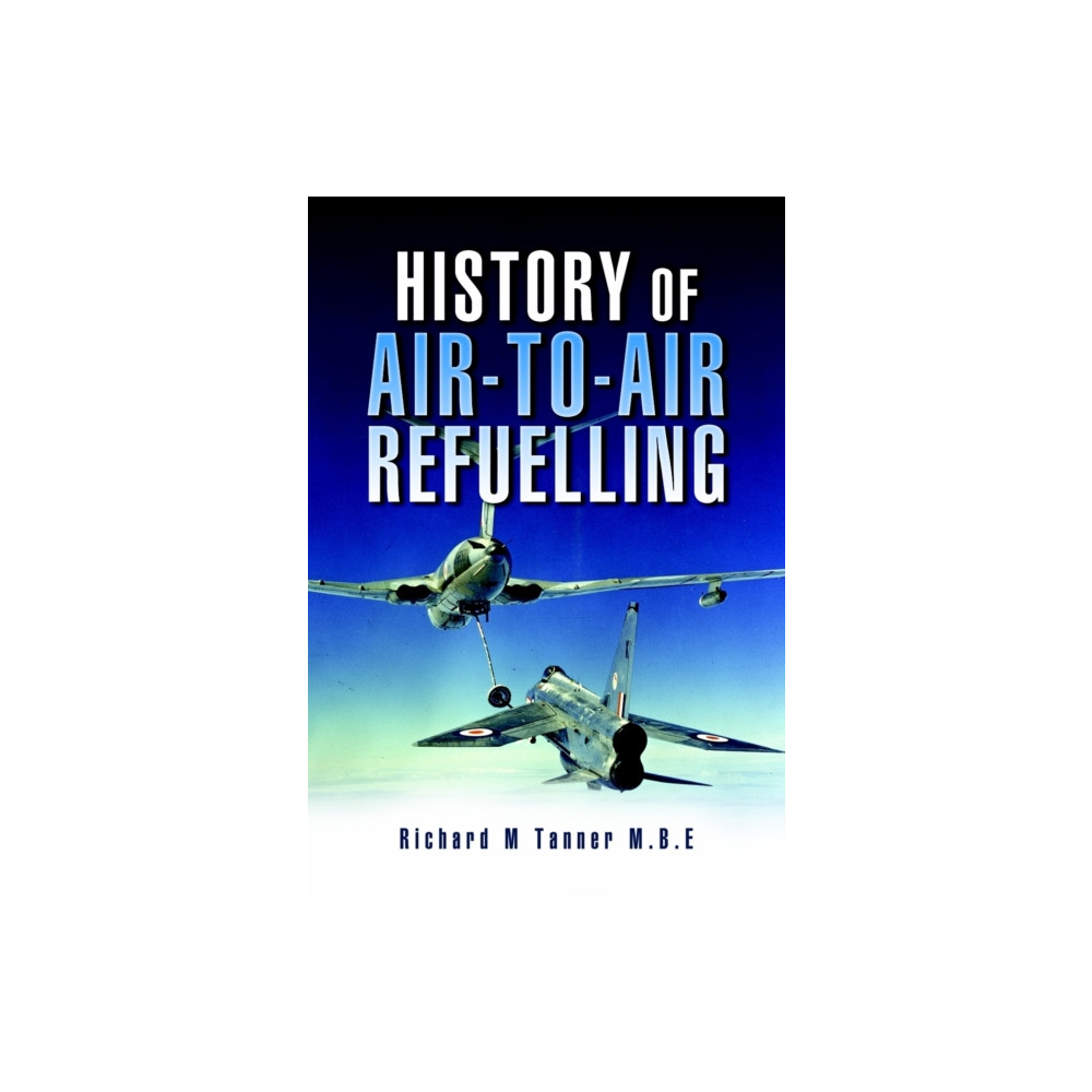 Produktbild för History of Air-to-air Refuelling (inbunden, eng)