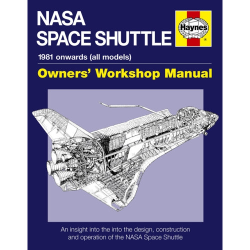 Haynes Publishing Group NASA Space Shuttle Owners' Workshop Manual (inbunden)