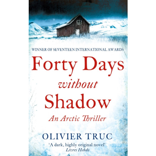 Little, Brown Book Group Forty Days Without Shadow (häftad, eng)