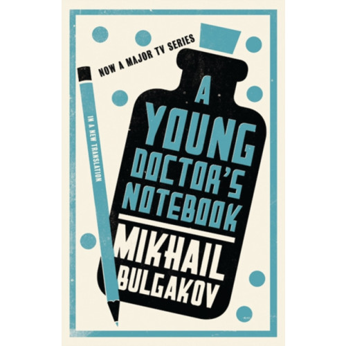 Alma Books Ltd A Young Doctor's Notebook: New Translation (häftad, eng)