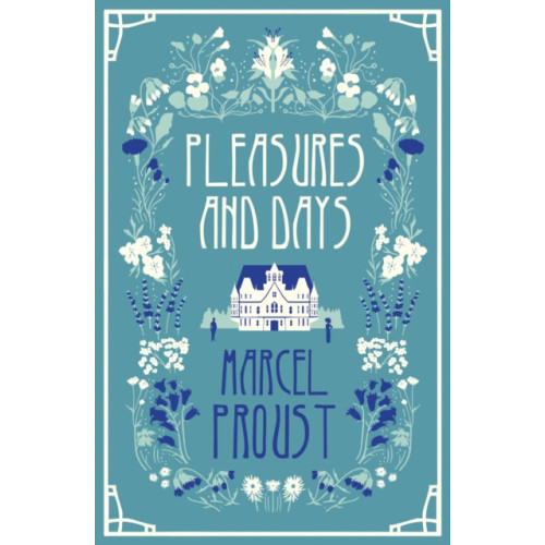 Alma Books Ltd Pleasures and Days (häftad, eng)