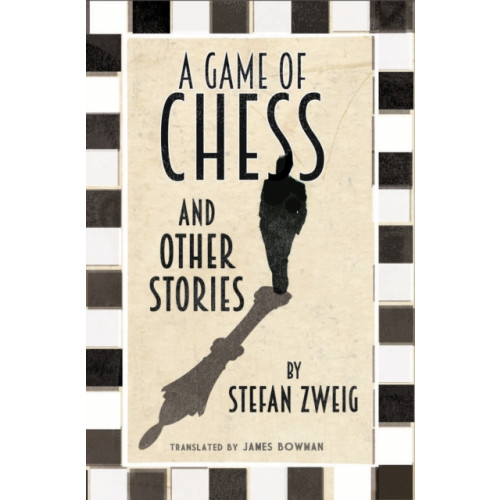 Alma Books Ltd A Game of Chess and Other Stories: New Translation (häftad, eng)