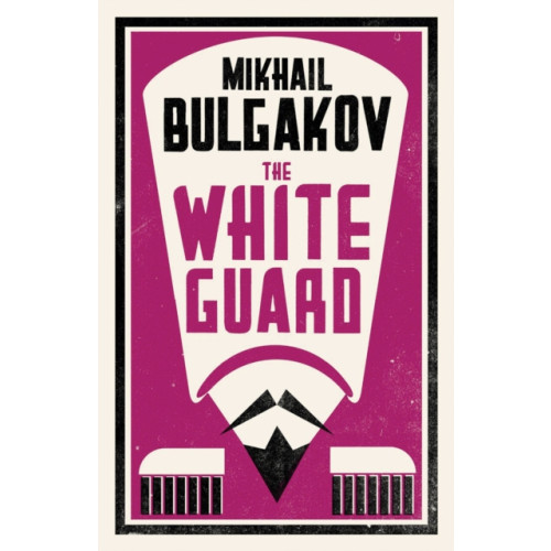 Alma Books Ltd The White Guard: New Translation (häftad, eng)
