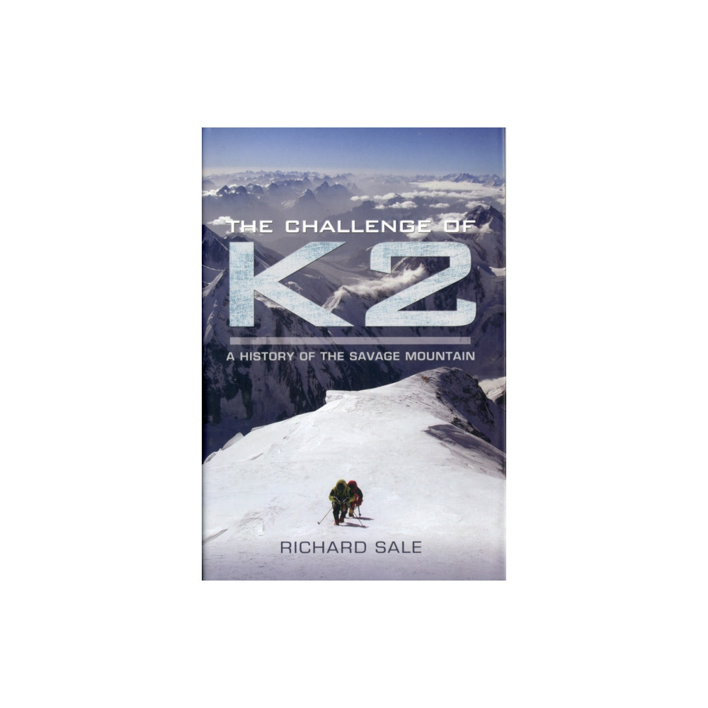 Produktbild för Challenge of K2: a History of the Savage Mountain (häftad, eng)