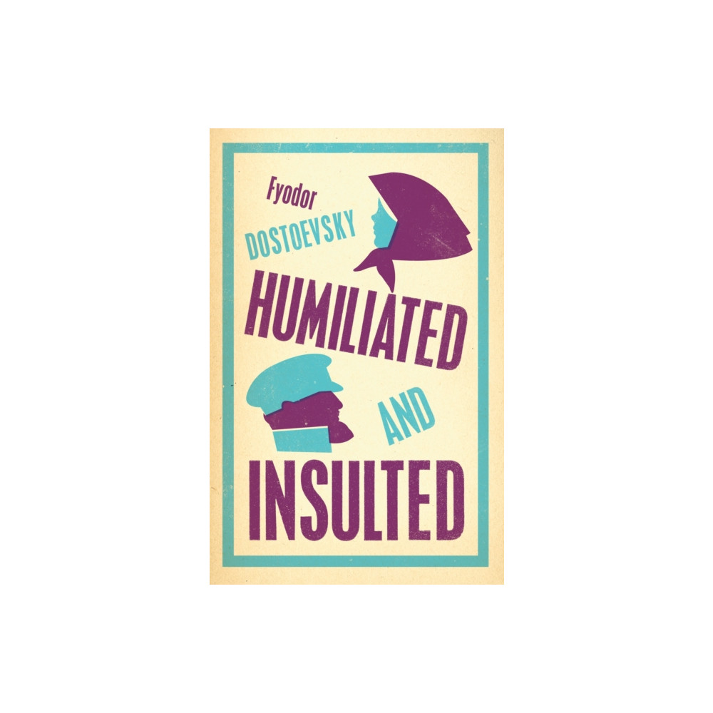 Produktbild för Humiliated and Insulted: New Translation (häftad, eng)