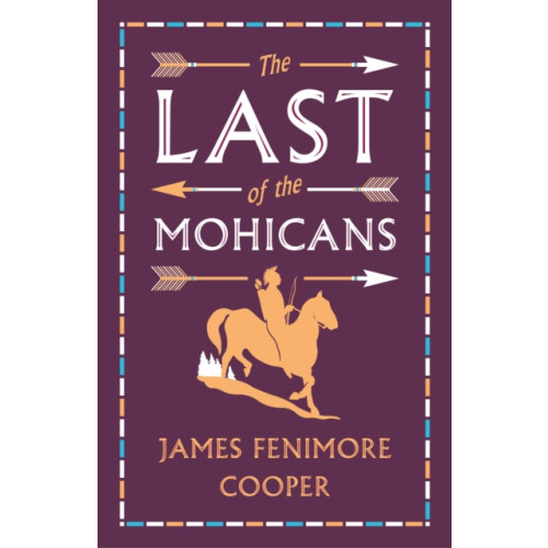 Alma Books Ltd The Last of the Mohicans (häftad, eng)