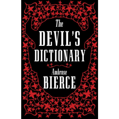 Alma Books Ltd The Devil’s Dictionary: The Complete Edition (häftad, eng)