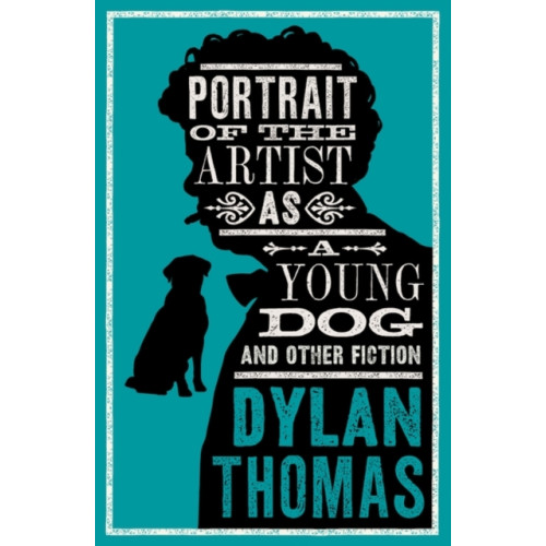 Alma Books Ltd Portrait Of The Artist As A Young Dog and Other Fiction (häftad, eng)