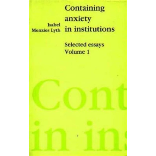 Free Association Books Containing Anxiety in Institutions (häftad, eng)
