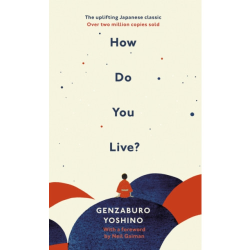 Ebury Publishing How Do You Live? (inbunden, eng)