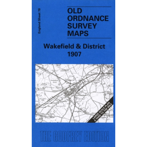 Alan Godfrey Maps Wakefield and District 1907