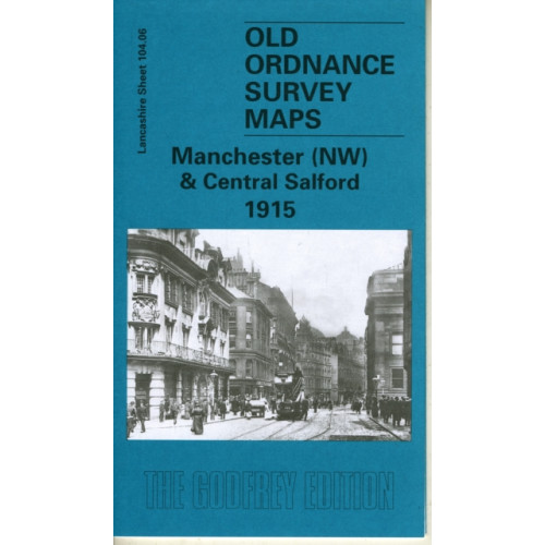 Alan Godfrey Maps Manchester (NW) and Central Salford 1915