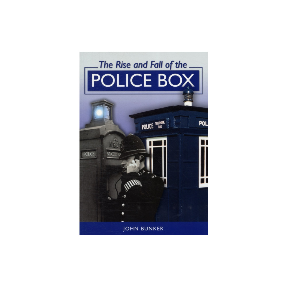 Produktbild för The Rise and Fall of the Police Box (häftad, eng)