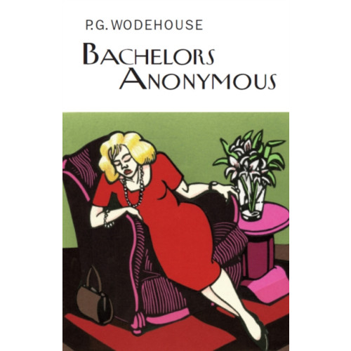 Everyman Bachelors Anonymous (inbunden, eng)
