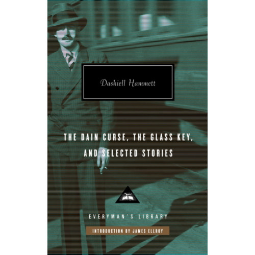 Everyman The Dain Curse, The Glass Key, and Selected Stories (inbunden, eng)
