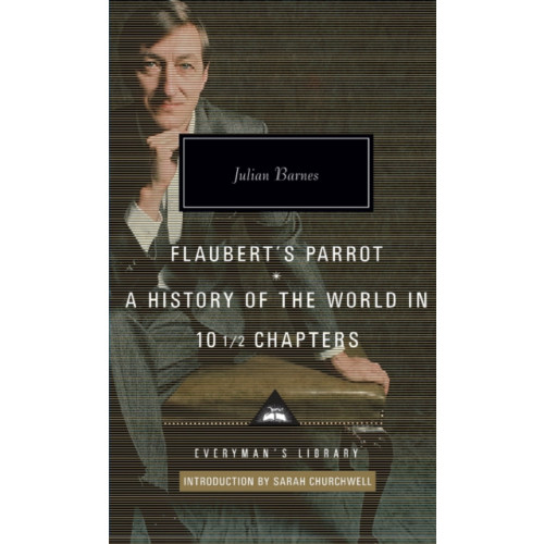 Everyman Flaubert's Parrot/History of the World (inbunden, eng)