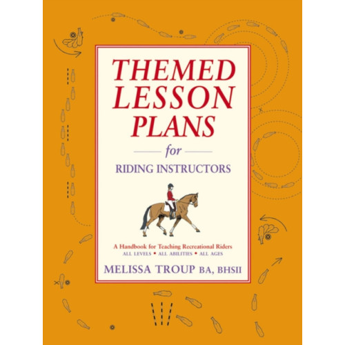 Quiller Publishing Ltd Themed Lesson Plans for Riding Instructors (häftad, eng)