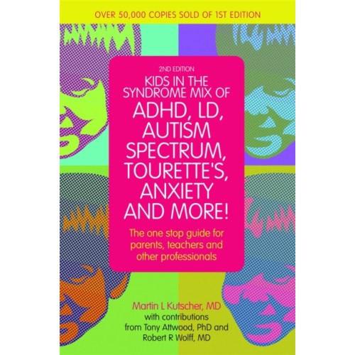 Jessica kingsley publishers Kids in the Syndrome Mix of ADHD, LD, Autism Spectrum, Tourette's, Anxiety, and More! (häftad, eng)