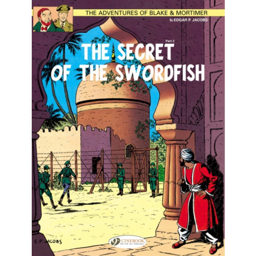 Cinebook Ltd Blake & Mortimer 16 - The Secret of the Swordfish Pt 2 (häftad, eng)