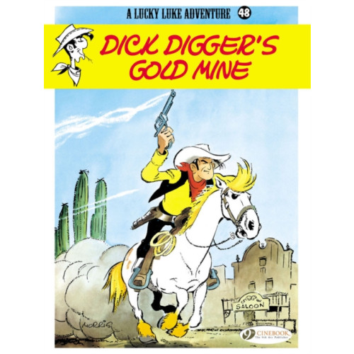 Cinebook Ltd Lucky Luke 48 - Dick Digger's Gold Mine (häftad, eng)