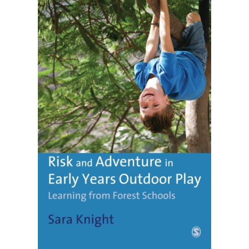 Sage Publications Ltd Risk & Adventure in Early Years Outdoor Play (häftad, eng)