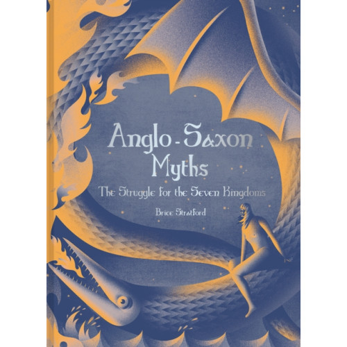 Batsford Ltd Anglo-Saxon Myths (inbunden, eng)