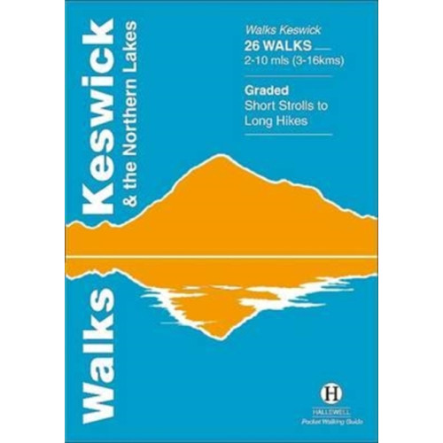 Hallewell Publications Walks Keswick and the Northern Lakes (häftad, eng)