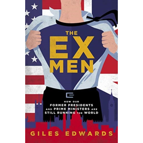 Biteback Publishing The Ex Men (inbunden, eng)