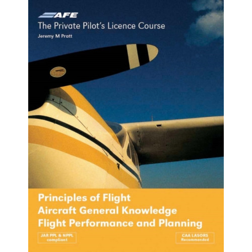 Crecy Publishing PPL 4 - Principles of Flight, Aircraft General Knowledge, Flight Performance and Planning (häftad, eng)