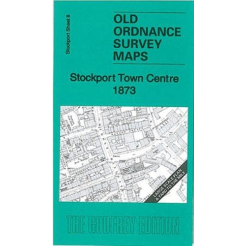 Alan Godfrey Maps Stockport Town Centre 1873