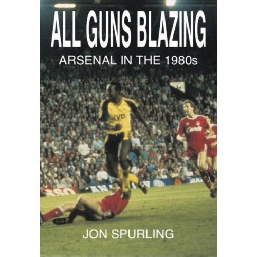 Aureus Publishing All Guns Blazing (häftad, eng)