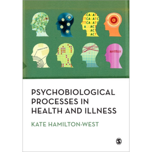 Sage Publications Ltd Psychobiological Processes in Health and Illness (häftad, eng)