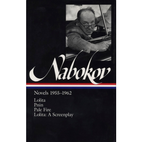 The Library of America Vladimir Nabokov: Novels 1955-1962 (LOA #88) (inbunden, eng)