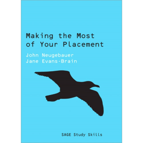 Sage Publications Ltd Making the Most of Your Placement (häftad, eng)