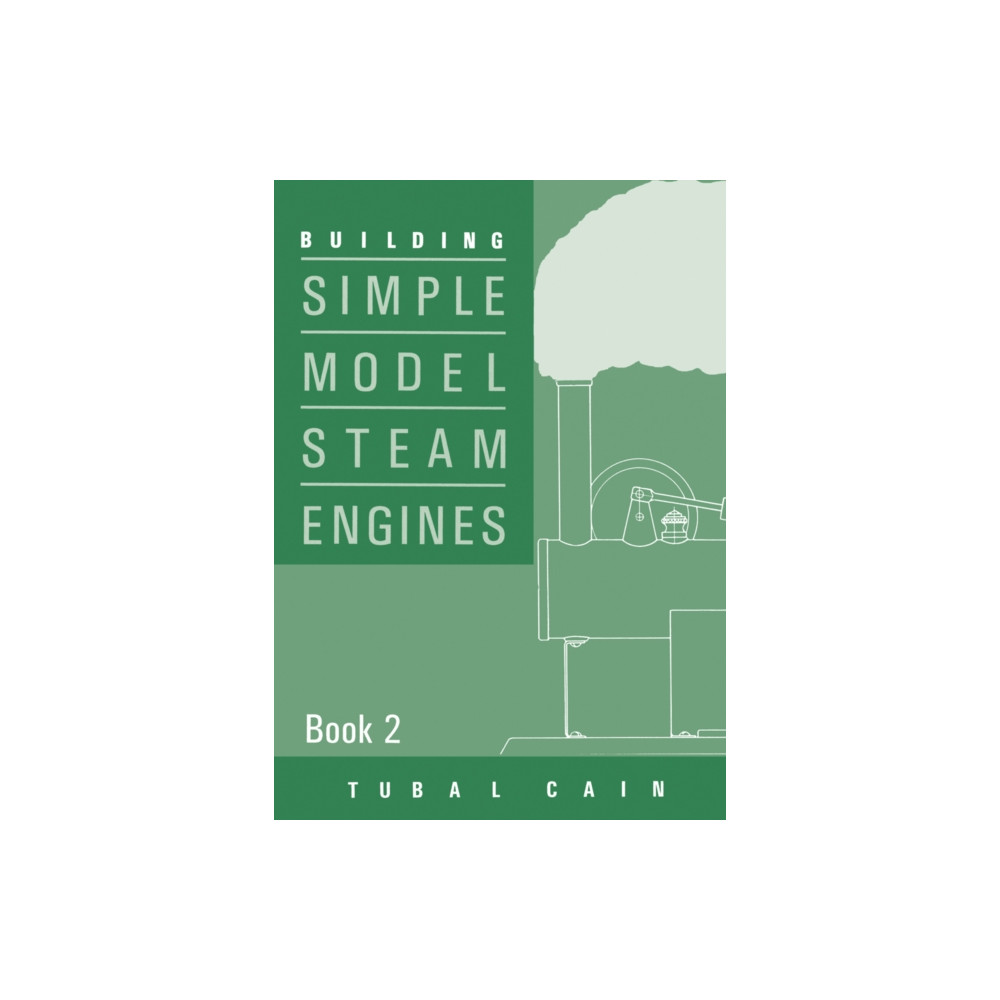 Produktbild för Building Simple Model Steam Engines - Book 2 (häftad, eng)
