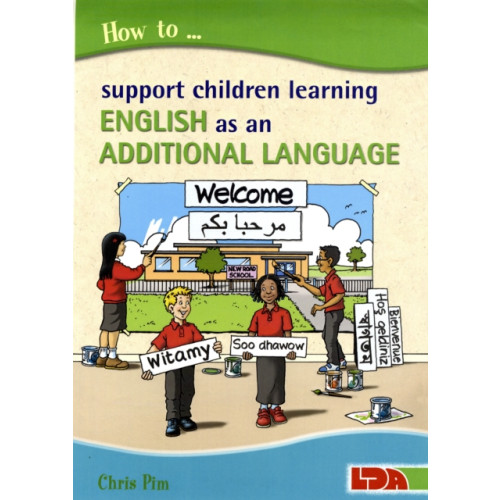 LDA How to Support Children Learning English as an Additional Language (häftad, eng)