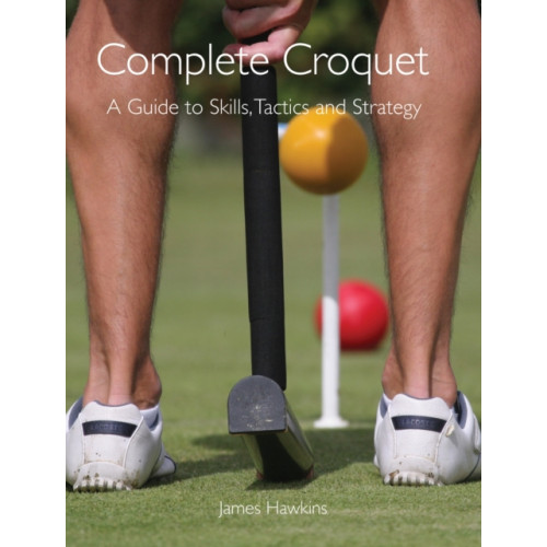 The Crowood Press Ltd Complete Croquet (häftad, eng)