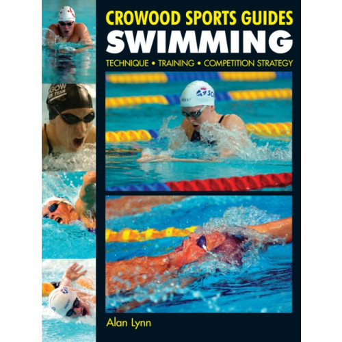 The Crowood Press Ltd Swimming (häftad, eng)