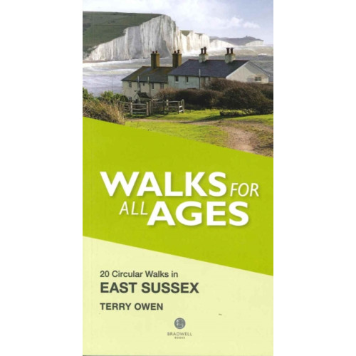 Bradwell Books Walks for All Ages East Sussex (häftad, eng)