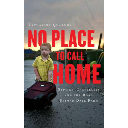 Oneworld Publications No Place to Call Home (häftad, eng)