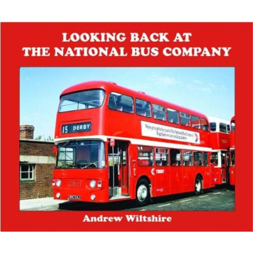 Bernard McCall Looking Back at the National Bus Company (inbunden, eng)