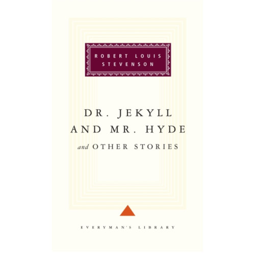Everyman Dr Jekyll And Mr Hyde And Other Stories (inbunden, eng)