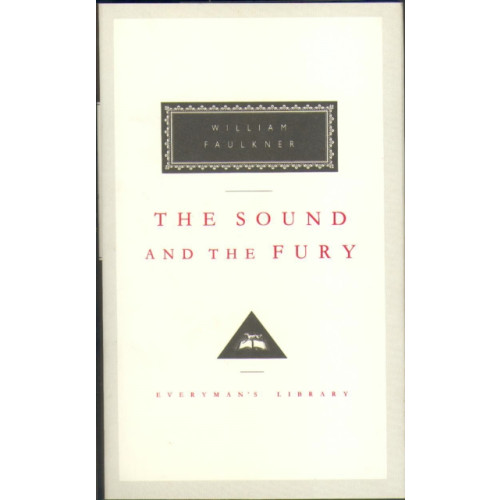 Everyman The Sound And The Fury (inbunden, eng)