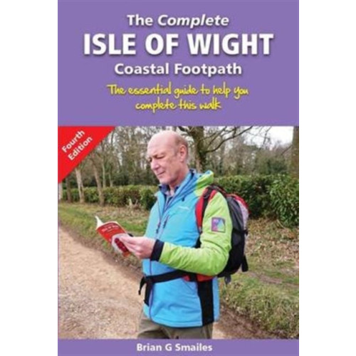 Challenge Publications The Complete Isle of Wight Coastal Footpath (häftad, eng)