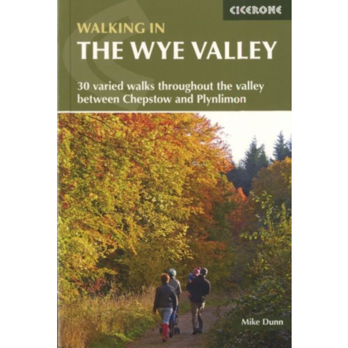 Cicerone Press Walking in the Wye Valley (häftad, eng)