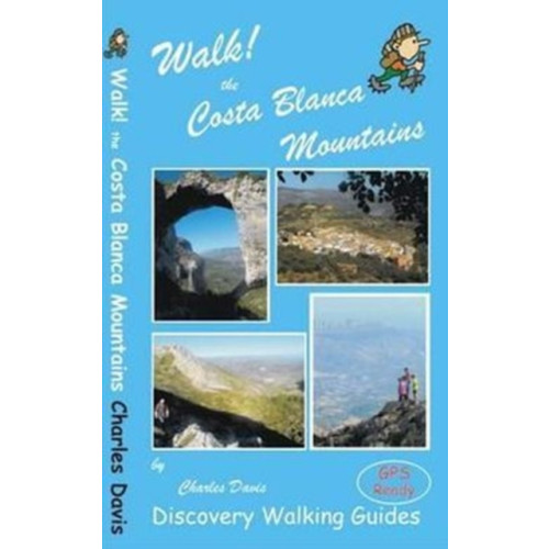 Discovery Walking Guides Ltd Walk! the Costa Blanca Mountains (häftad, eng)