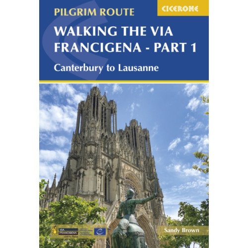 Cicerone Press Walking the Via Francigena Pilgrim Route - Part 1 (häftad, eng)