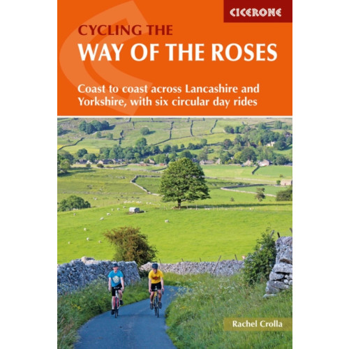 Cicerone Press Cycling the Way of the Roses (häftad, eng)