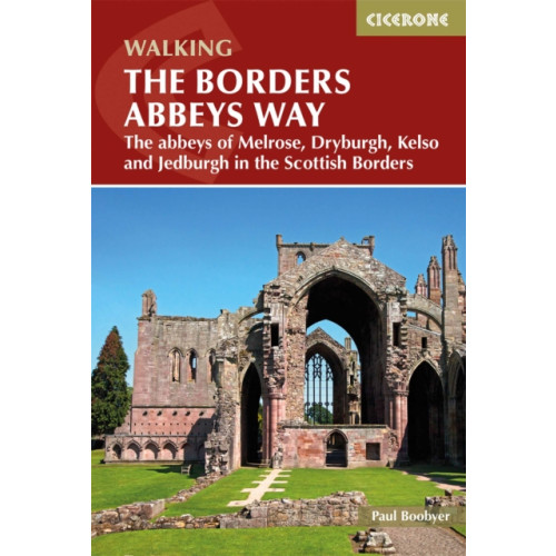 Cicerone Press The Borders Abbeys Way (häftad, eng)