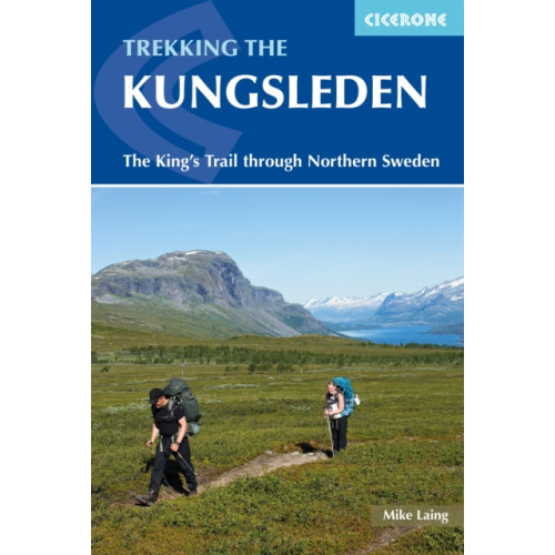 Cicerone Press Trekking the Kungsleden (häftad, eng)